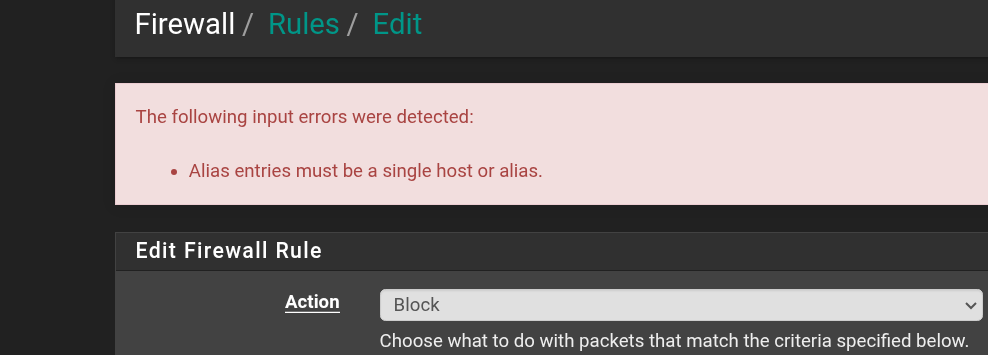 Switching the destination type from Network to Address/Alias let the rule save cleanly.